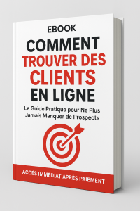 COMMENT TROUVER DES CLIENTS EN LIGNE
